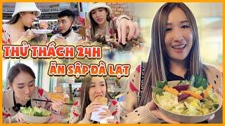 Thử thách 24h ăn sập Đà Lạt của Nguyễn Huỳnh Như, ăn xả láng sáng về sớm