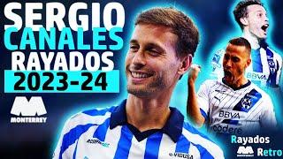 Sergio Canales goles con Rayados del Monterrey Ciclo 2023-24 Liga y Leagues Cup