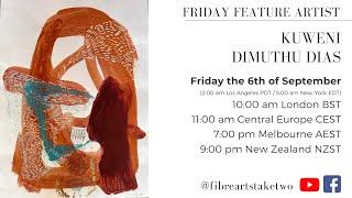 Friday Feature Artist - Kuweni Dimuthu Dias