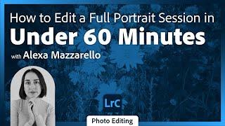 How to Edit Studio Portrait Sessions Using Lightroom Classic with Alexa Mazzarello