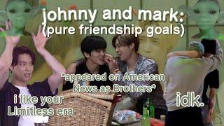 You wish you have a friendship like what Mark and Johnny have