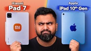 Xiaomi Pad 7: This or the iPad 10th Gen?