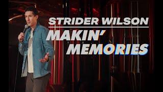 Strider Wilson: Makin' Memories (Full Special)