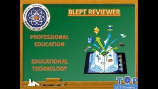 EDUCATIONAL TECHNOLOGY (LET Reviewer in Professional Education)