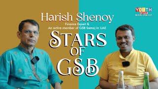 Harish Shenoy, Finance Expert & an active member of GSB Samaj in UAE