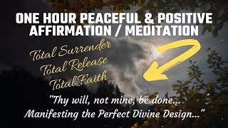 POSITIVE SURRENDER AFFIRMATIONS for Trusting the Universe FAITH   DIVINE GUIDANCE Success 