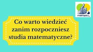 Co warto wiedzieć zanim rozpoczniesz studiowanie matematyki? #matematyka #korepetycjezmatematyki