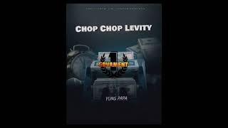 YUNG PAPA  {CHOP CHOP LEVITY} 1GOVAMENT/GHURSYDE RECORDS