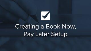 Creating a Book Now Pay Later Setup   YouTube