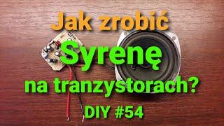 Prosta i głośna syrena, opis działania i pomiary oscyloskopem  [DIY #54]