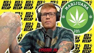 Cannabis Coach / How To Find Good Medicine | RedHawk Recap | EP.26