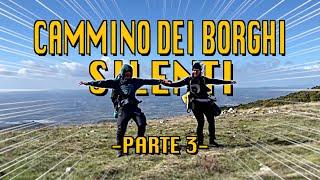 Abbiamo Trovato un Vento FORTISSIMO! - Cammino dei Borghi Silenti (Parte 3)