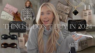 The Luxury Items I DON'T BUY Anymore In 2024 | The No-Buy List