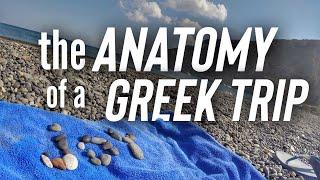 THE ANATOMY OF A GREEK TRIP - Celebrating 10 Years Since My First Solo Adventure