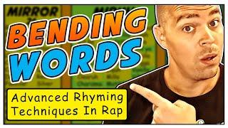 Bending Words - Advanced Rhyming Techniques In Rap