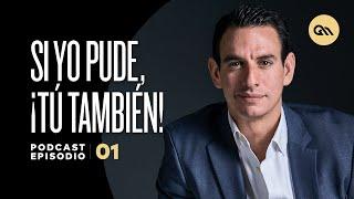 Ep. 01 | Si yo pude, ¡tú también! | Gus Marcos Podcast