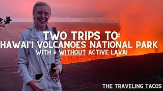 Hawaii Volcanoes National Park with AND without Lava! - The Traveling Tacos