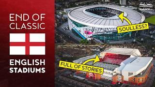 󠁧󠁢󠁥󠁮󠁧󠁿 END OF CLASSIC ENGLISH STADIUMS? Manchester, Liverpool & more