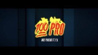 MOE PHOENIX x P.A. - 100 Pro (prod. by Payman & Unik)