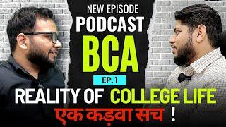 BCA College life reality | Internships Salary placement experience |Podcast by Rahul Chandrawal EP-1