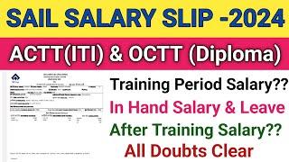 SAIL Salary Slip 2024||SAIL OCTT Salary 2024||SAIL ACTT Salary ||SAIL OCTT Training Period Salary