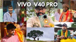 Vivo V40 Pro Camera Review by a Photographer..! Real World Performance Test ...!!