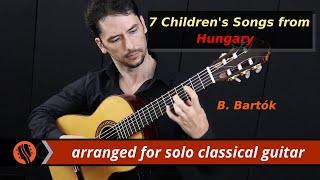 Pre-release: 7 Children's Songs from Hungary by Bartók (classical guitar arr. by E. Sabuncuoglu)