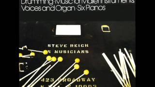 Steve Reich - Music for Mallet Instruments, Voices and Organ (1974)