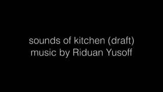 sounds of kitchen draft