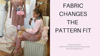 Fabrics changes the pattern fit