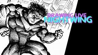 Drawing live - NIGHTWINGS CITY