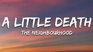 The Neighbourhood - A Little Death (Lyrics)