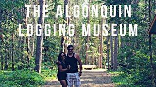 The Algonquin Logging Museum in 4K| Logging Museum | Ontario Provincial Parks |