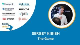 The Game by Sergey Kibish at Hiring & Job Hunt Mastery 135th DevClub.lv