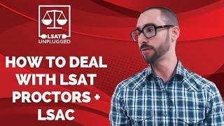 How to Deal with LSAT Proctors and LSAC