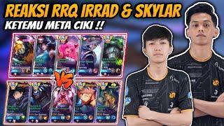 REAKSI RRQ IRRAD & RRQ SKYLAR KETEMU META CIKI !! Match Seru Pertaruhan Mmr Top Global