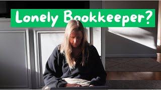 MY LiFE as a work-from-home BOOKKEEPER: is it lonely? Things I like/dislike