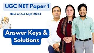 Answer Keys and Solutions - UGC NET Paper 1 - held on 03 September 2024