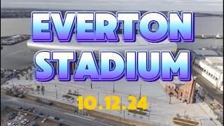 NEW Everton Stadium  Bramley Moore dock 10.12.24