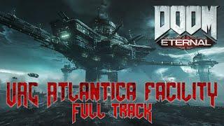 UAC Atlantica Facility (Full) REMASTER | David Levy | DOOM Eternal The Ancient Gods Part 1 OST