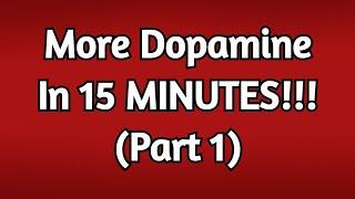 How To Increase Dopamine Levels FAST And Naturally | PART 1