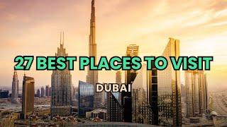 27 BEST Places to Visit in Dubai (2024) Ultimate Travel Guide | TravelAddicts