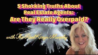 5 Shocking Truths About Real Estate Agents