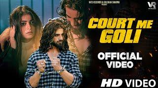 Court Me Goli (Official Video) Ankit Baliyan | Fiza Choudhary | New Haryanvi Songs Haryanavi 2023