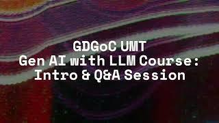 Generative AI with LLM Course: Intro & Q&A Session