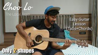 Choo Lo || The Local Train || Guitar Lesson || Tabs || Chords