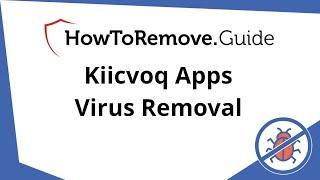 Kiicvoq Apps Virus Removal