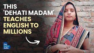 Village Woman Turns ‘Dehati Madam’, Teaches English to Millions