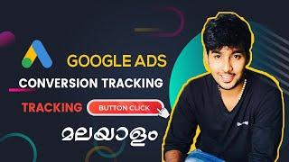 Google ads Button tracking | Malayalam | Button click & conversion tracking | John Ads