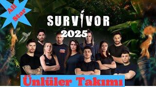 Survivor All Star 2025 - Ünlüler Takım Kadrosu Açıklandı!